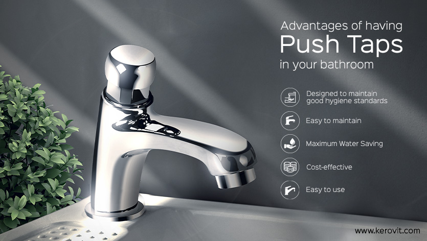 Advantages of Having Push Taps in Your Bathroom – Kerovit Blog