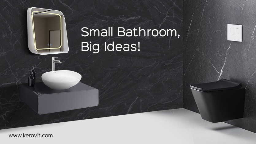 Small Bathroom, Big Ideas! – Kerovit Blog