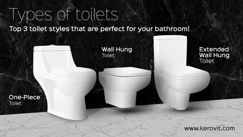 Types of toilets – Top 3 toilet styles that are perfect for your bathroom!  – Kerovit Blog